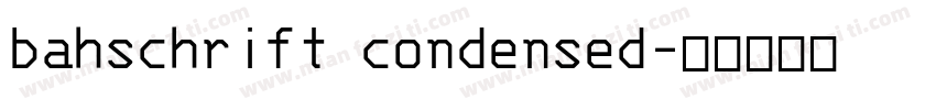 bahschrift condensed字体转换